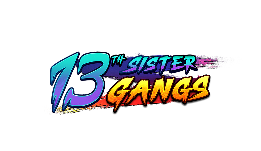 13th Sister Gangs